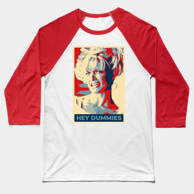 Hey Dummies Baseball T-Shirt by NeverBob